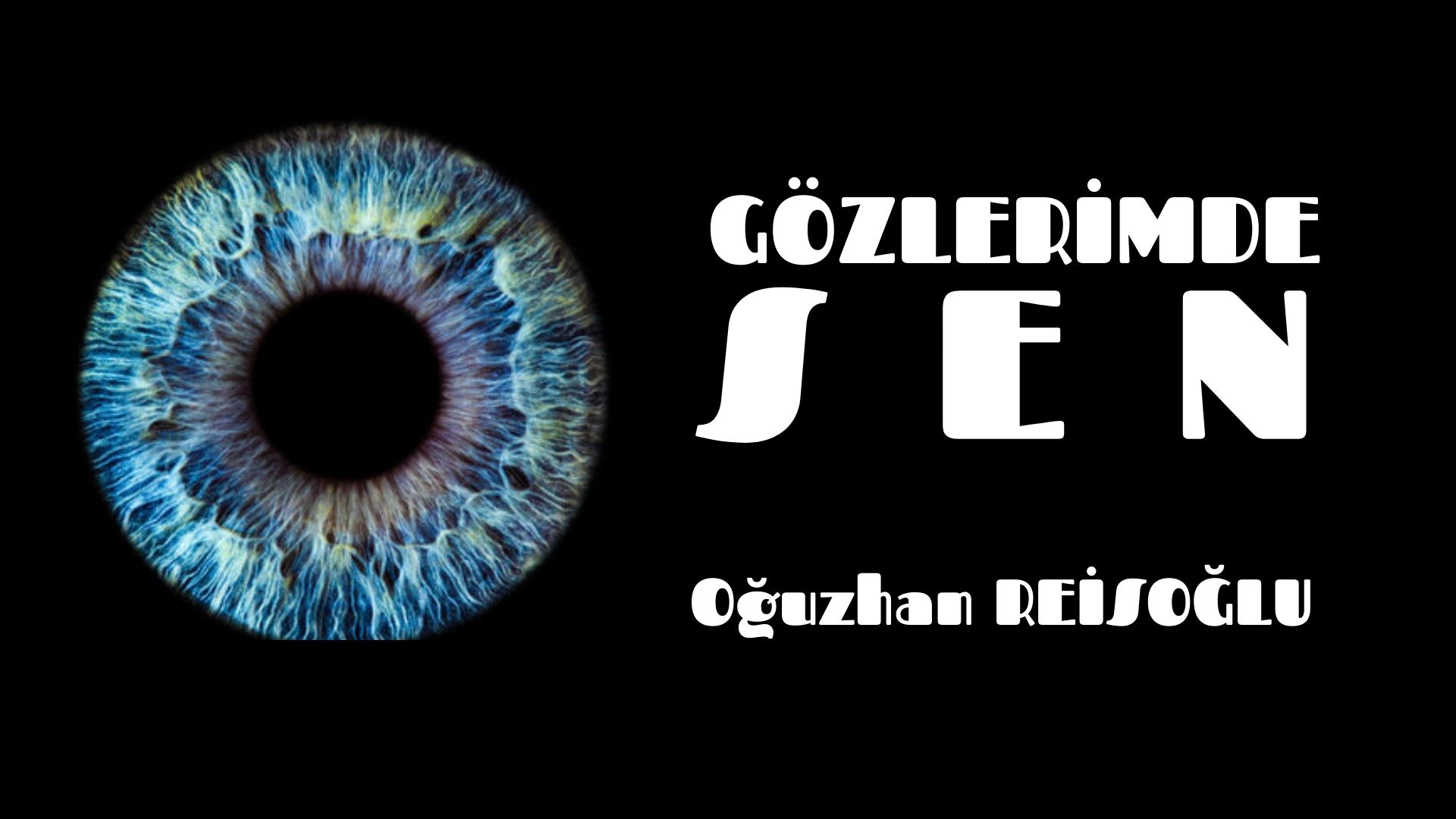 Gözlerimde Sen